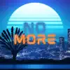 Full Throttle - No More - Single